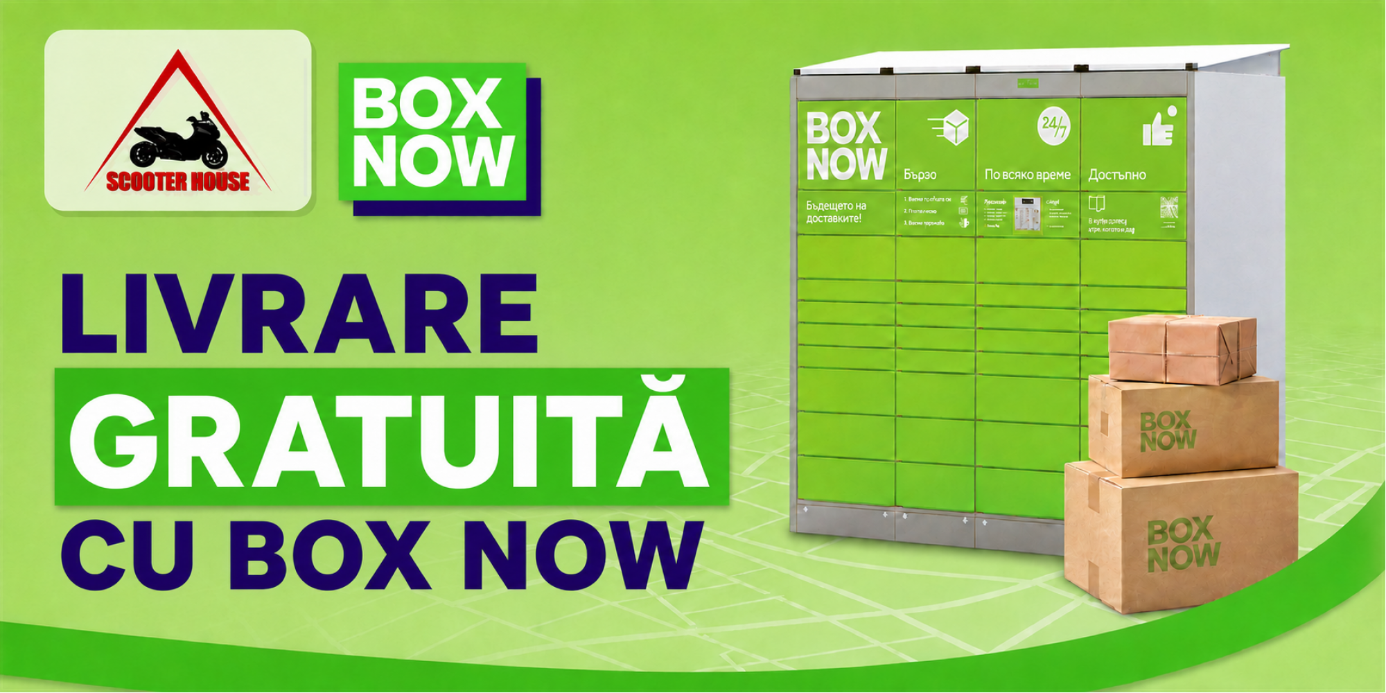 Livrare gratuită cu BOX NOW și SCOOTER HOUSE